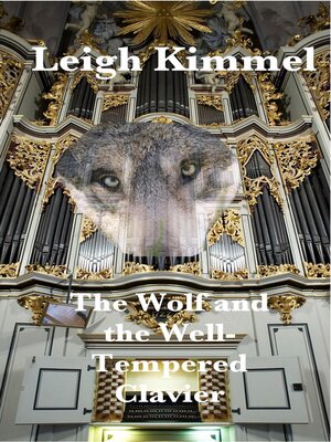 cover image of The Wolf and the Well-Tempered Clavier